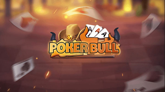 Poker Bull là gì? Hướng dẫn chi tiết cách chơi Poker Bull